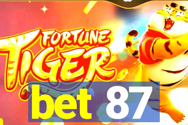 bet 87